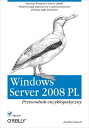 Windows Server 2008 PL. Przewodnik encyklopedyczny【電子書籍】[ Jonathan Hassell ]