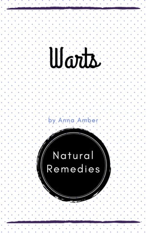 Warts: Natural Remedies