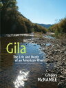 Gila The Life and Death of an American River, Up