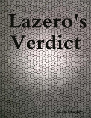 ŷKoboŻҽҥȥ㤨Lazero's VerdictŻҽҡ[ Griffin Graesky ]פβǤʤ292ߤˤʤޤ