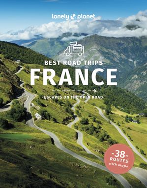 Travel Guide Best Road Trips France