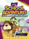 School Adventures 002-4: Bella and the Wonderful Wizard【電子書籍】[ Jason Wilburn & C...