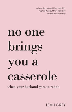 No One Brings You a Casserole When Your Husband 