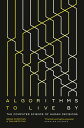 Algorithms to Live By: The Computer Science of Human Decisions【電子書籍】 Brian Christian