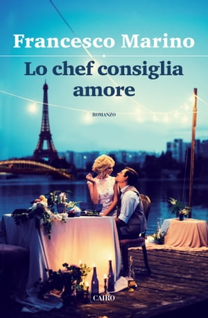 Lo chef consiglia amore【電子書籍】[ Franc