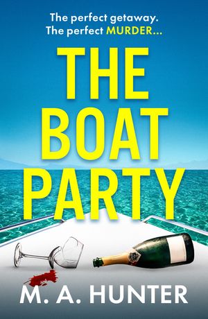 The Boat Party A completely addictive, gripping 