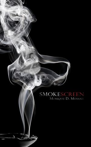 ŷKoboŻҽҥȥ㤨Smoke ScreenŻҽҡ[ Monique D. Mensah ]פβǤʤ450ߤˤʤޤ