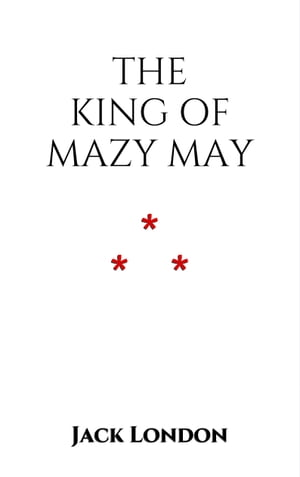 The King of Mazy May