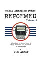 Great American Poems ? Repoemed Volume 2 A New Look at Classic Poems of Emily Dickinson, E. E. Cummings, & Robert Frost【電子書籍】[ Jim Asher ]