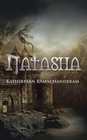 Natasha【電子書籍】[ Kathiresan Ramachanderam ]