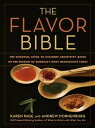ŷKoboŻҽҥȥ㤨The Flavor Bible The Essential Guide to Culinary Creativity, Based on the Wisdom of America's Most Imaginative ChefsŻҽҡ[ Karen Page ]פβǤʤ1,603ߤˤʤޤ