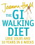 The GI Walking Diet: Lose 10lbs and Look 10 Years Younger in 6 WeeksŻҽҡ[ Joanna Hall ]