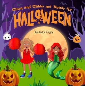 Gwen and Gabby get ready for HalloweenŻҽҡ[ Jackie Galgey ]
