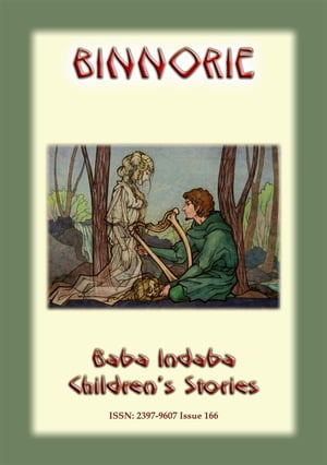 BINNORIE - An Olde English Childrens Story Baba Indaba Children's Stories - Issue 166Żҽҡ[ Anon E Mouse ]