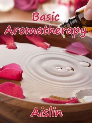Basic Aromatherapy