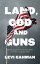 Land, God, and Guns