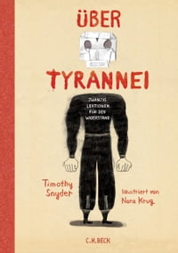 ber Tyrannei Illustrierte Ausgabe Zwanzig Lektionen f r den Widerstand【電子書籍】 Timothy Snyder