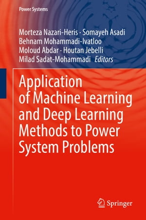 Application of Machine Learning and Deep Learning Methods to Power System ProblemsŻҽҡ
