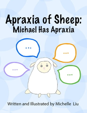 Apraxia of Sheep: Michael Has Apraxia