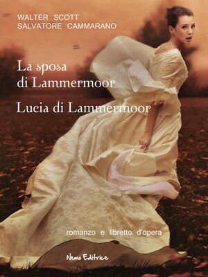 La sposa di Lammermoor - Lucia di Lammermoor