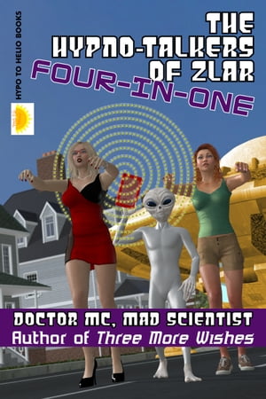 The Hypno-Talkers Of Zlar Four-In-One