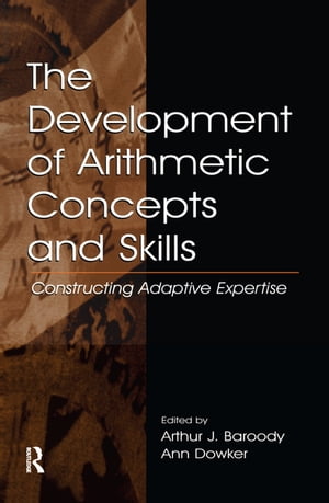 The Development of Arithmetic Concepts and Skills