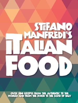 Stefano Manfredi's Italian Food