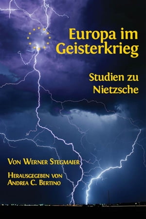 Europa im Geisterkrieg. Studien zu Nietzsche