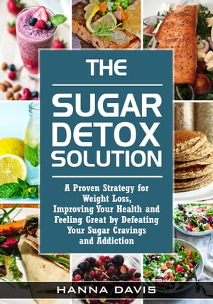 The Sugar Detox Solution