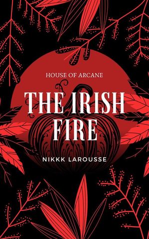 The Irish Fire