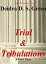 Trial and Tribulations