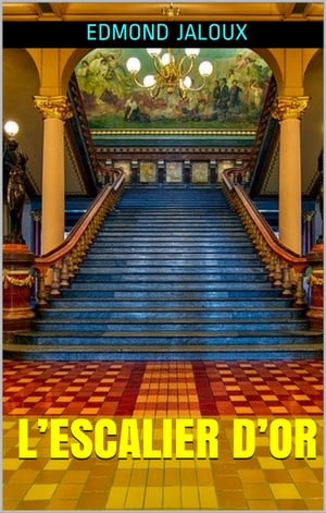 L’Escalier d’or