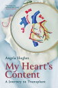 ŷKoboŻҽҥȥ㤨My Heart's Content A Journey to TransplantŻҽҡ[ Angela Hughes ]פβǤʤ837ߤˤʤޤ