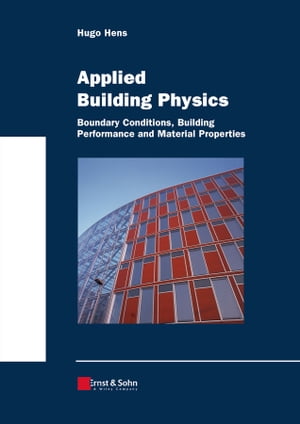 ŷKoboŻҽҥȥ㤨Applied Building Physics Boundary Conditions, Building Performance and Material PropertiesŻҽҡ[ Hugo S. L. Hens ]פβǤʤ9,517ߤˤʤޤ