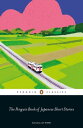 The Penguin Book of Japanese Short Stories【電子書籍】