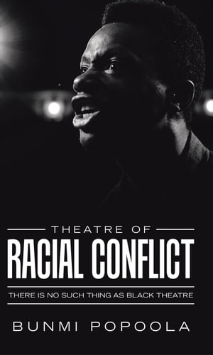 Theatre of Racial Conflict
