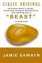 Beast in bedroom Increase male’s libido, eradicate erectile dysfunction and making you a “BEAST” in bedroom【電子書籍】 Luke Coleman