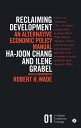 ＜p＞There is no alternative to neoliberal economics - or so it appeared when Reclaiming Development was published in 2004. Many of the same driving assumptions - monetarism and globalization - remain within the international development policy establishment. Ha-Joon Chang and Ilene Grabel confront this neoliberal development model head-on by combining devastating economic critique with an array of innovative policies and an in-depth analysis of the experiences of leading Western and East Asian economies.＜/p＞ ＜p＞Still, much has changed since 2004 - the relative success of some developing countries in weathering the global financial crisis has exposed the latent contradictions of the neoliberal model. The resulting situation of increasingly open policy innovation in the global South means that Reclaiming Development is even more relevant today than when it was first published. History is being made.＜/p＞画面が切り替わりますので、しばらくお待ち下さい。 ※ご購入は、楽天kobo商品ページからお願いします。※切り替わらない場合は、こちら をクリックして下さい。 ※このページからは注文できません。