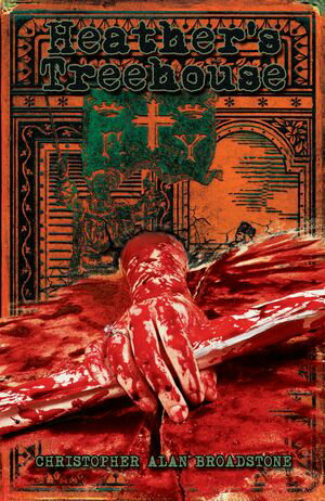 ŷKoboŻҽҥȥ㤨Heather's Treehouse: A Macabre ThrillerŻҽҡ[ Christopher Alan Broadstone ]פβǤʤ80ߤˤʤޤ