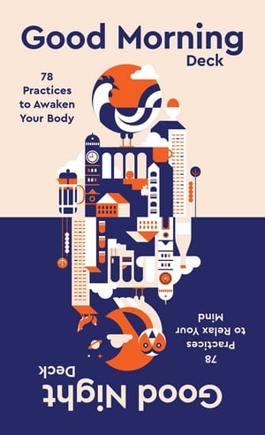 楽天楽天Kobo電子書籍ストアGood Morning, Good Night Deck 156 Practices to Awaken Your Body and Relax Your Mind【電子書籍】[ Paige Willis ]