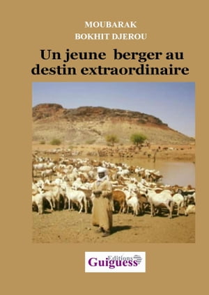 Un jeune berger au destin extraordinaire