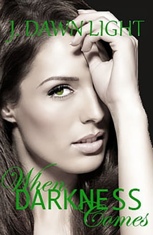 When Darkness Comes (Darkness Shorts Book 2)【電子書籍】[ J. Dawn Light ]