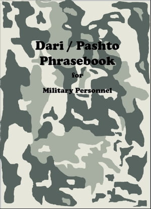 Dari / Pashto Phrasebook for Military Personnel