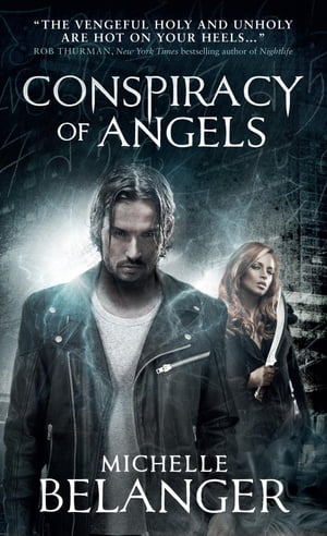 Conspiracy of Angels【電子書籍】[ Michelle Belanger ]