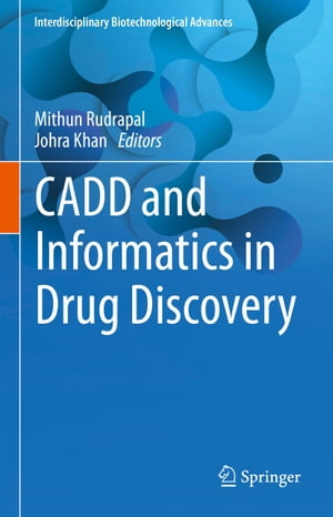 CADD and Informatics in Drug Discovery【電子書籍】
