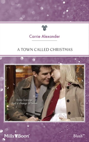 A Town Called ChristmasŻҽҡ[ Carrie Alexander ]