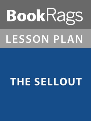 Lesson Plan: The Sellout
