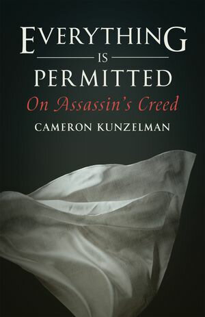ŷKoboŻҽҥȥ㤨Everything Is Permitted On Assassin's CreedŻҽҡ[ Cameron Kunzelman ]פβǤʤ3,386ߤˤʤޤ