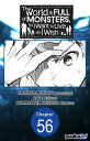 The World is Full of Monsters, So I Want to Live as I Wish #056【電子書籍】[ yosshaa! ...