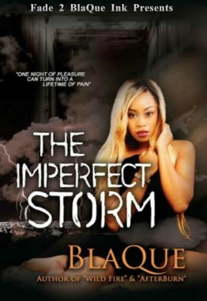 The Imperfect StormŻҽҡ[ BlaQue Angel ]